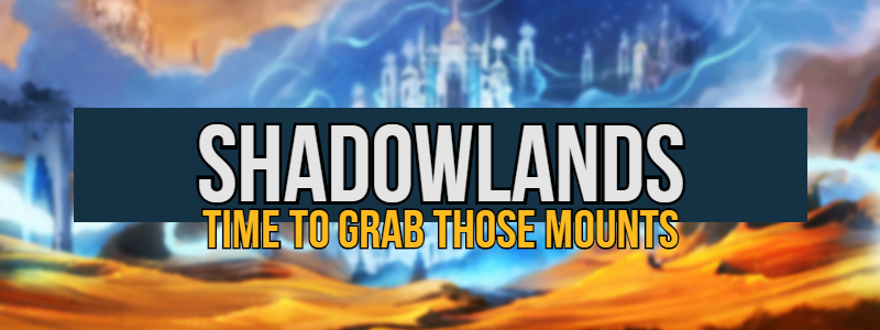 World of Warcraft Shadowlands is coming for your mounts… and other things